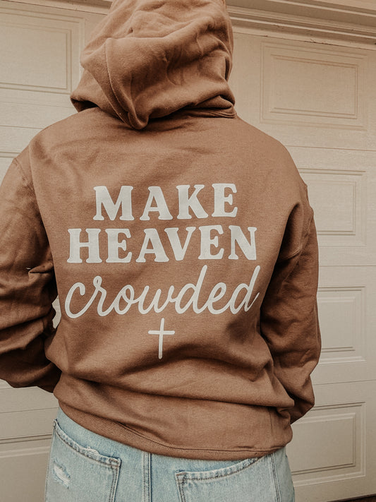 Make Heaven Crowded